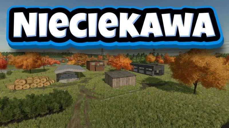Nieciekawa By Kajro v1.0 FS22 FS22 Mod Free Download