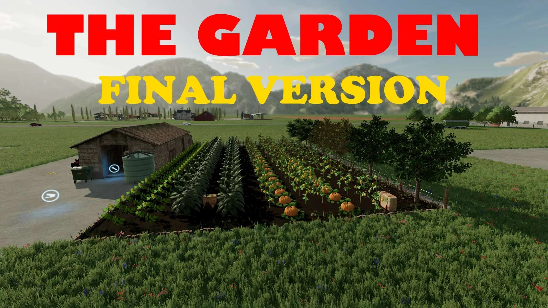 The Garden Final Version FS22 FS22 Mod Free Download