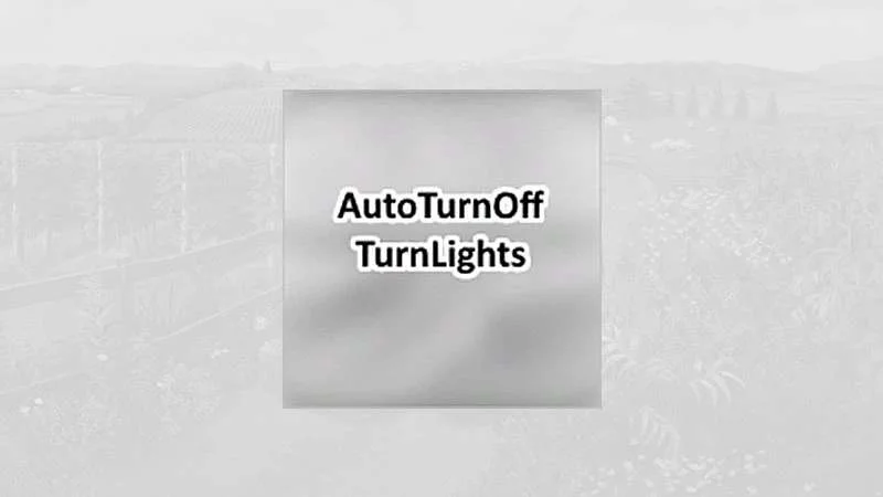 Auto turn off turn lights v2.0 FS22 FS22 Mod Free Download