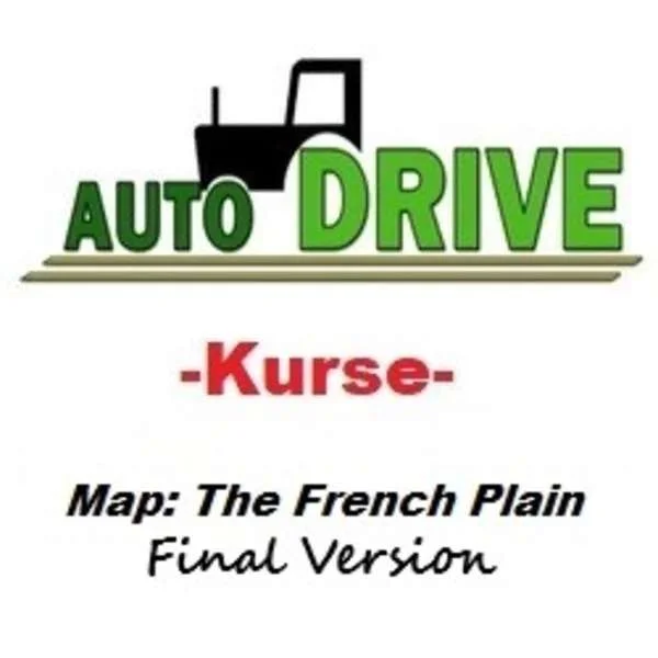 AutoDrive courses The French Plain (final version) v1.0 FS22 FS22 Mod Free Download