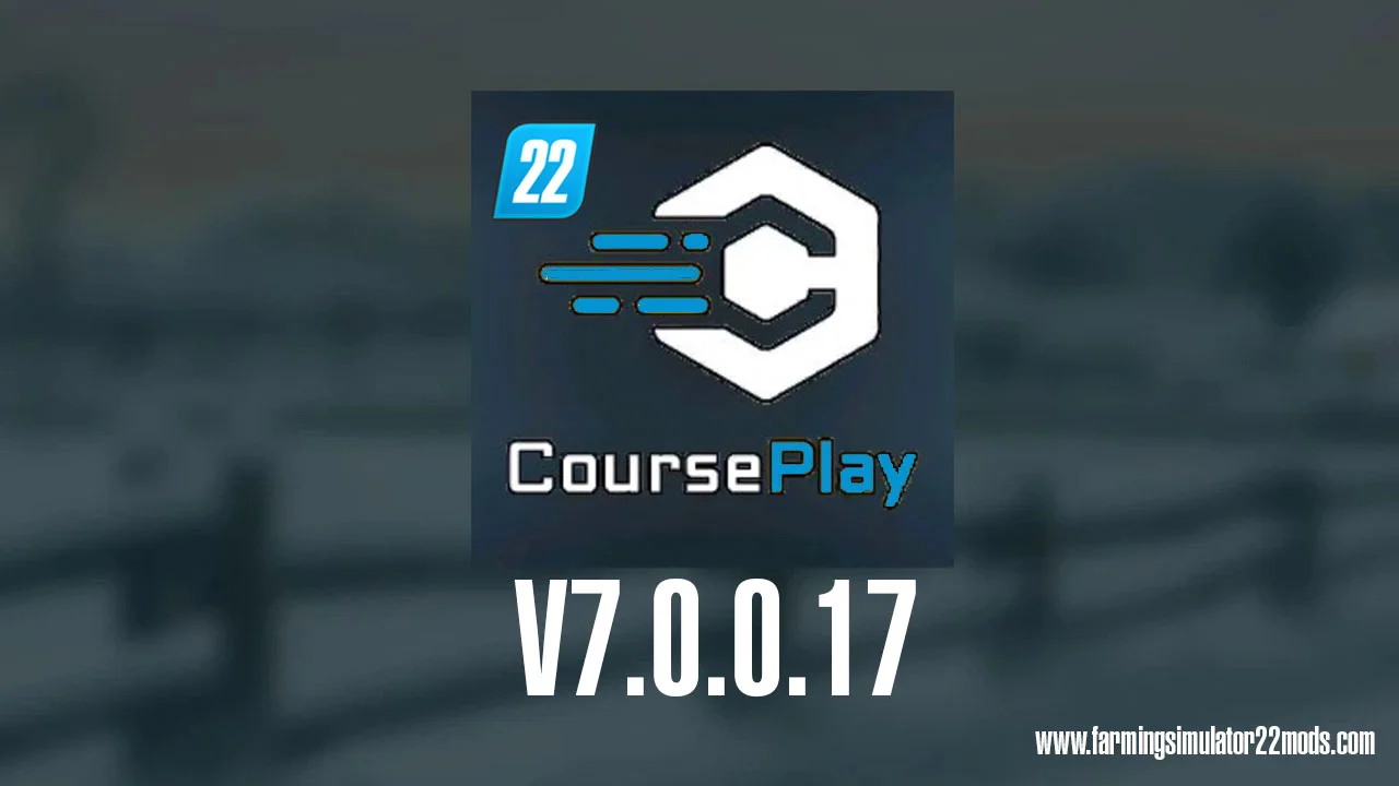 Courseplay V7.0.0.17 FS22 FS22 Mod Free Download