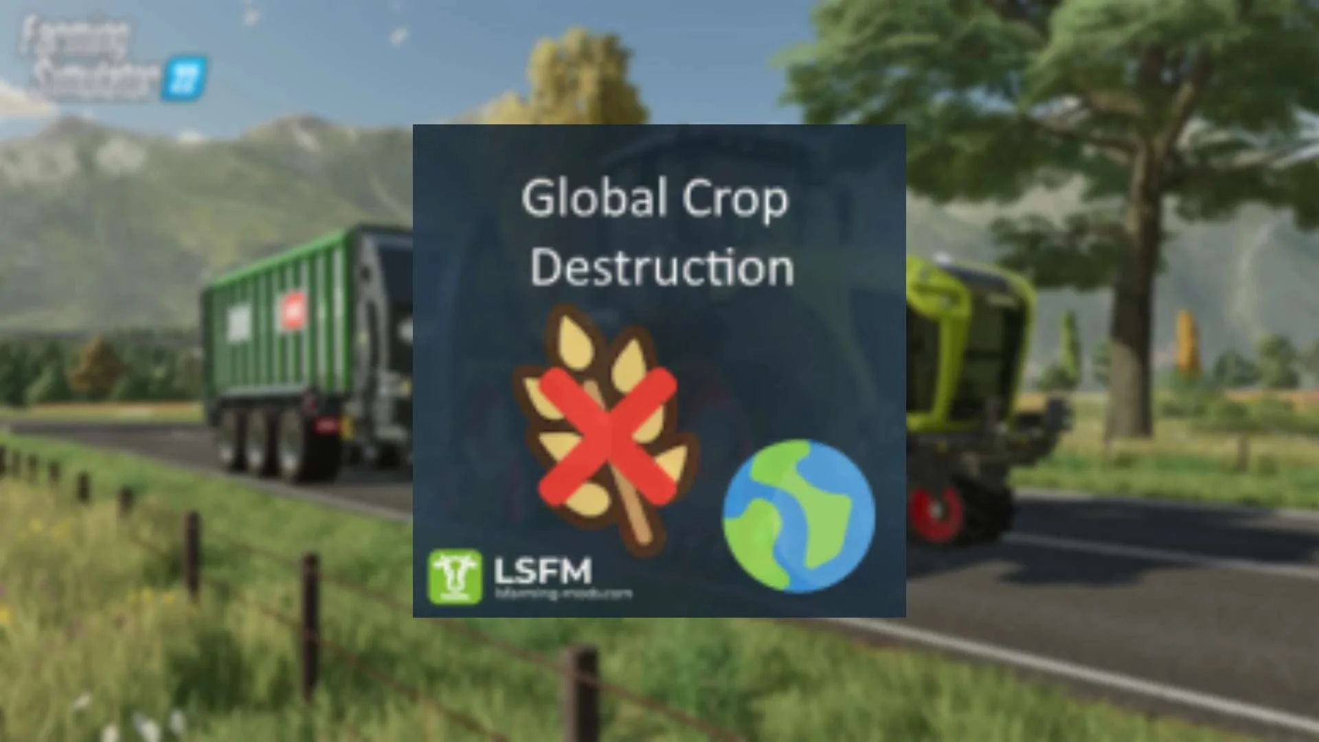 Global crop destruction v1.0 FS22