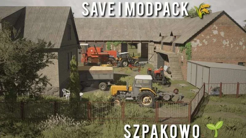 Save + MODPACK Szpakowo v1.0 FS22