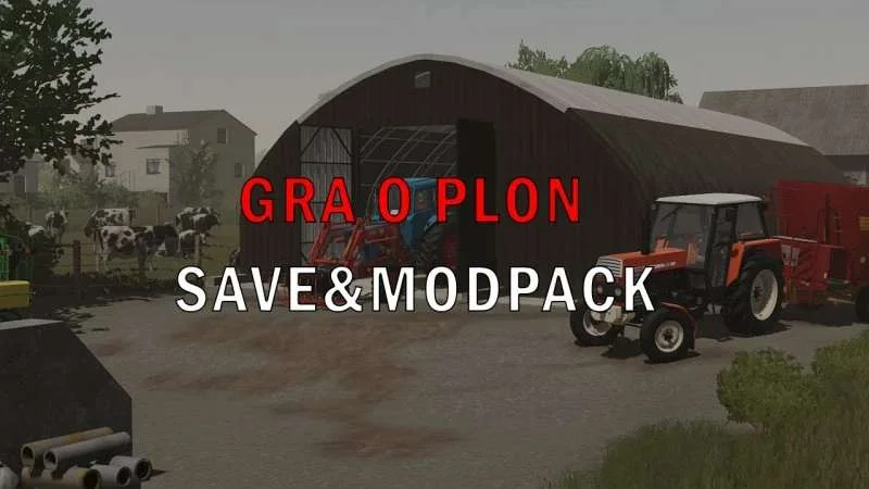 Save & MODPACK GRA O PLON v1.0 FS22 FS22 Mod Free Download