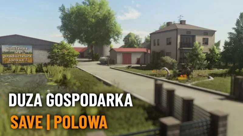 Save Polowa Big farm + new purchases v1.0 FS22 FS22 Mod Free Download