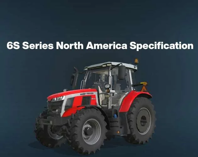 Massey Ferguson 6S Series North America v1.0 FS22