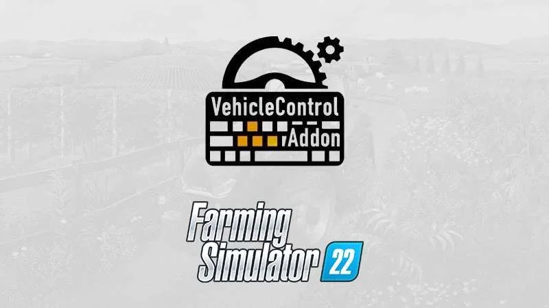 VehicleControlAddon v1.0 FS22 FS22 Mod Free Download