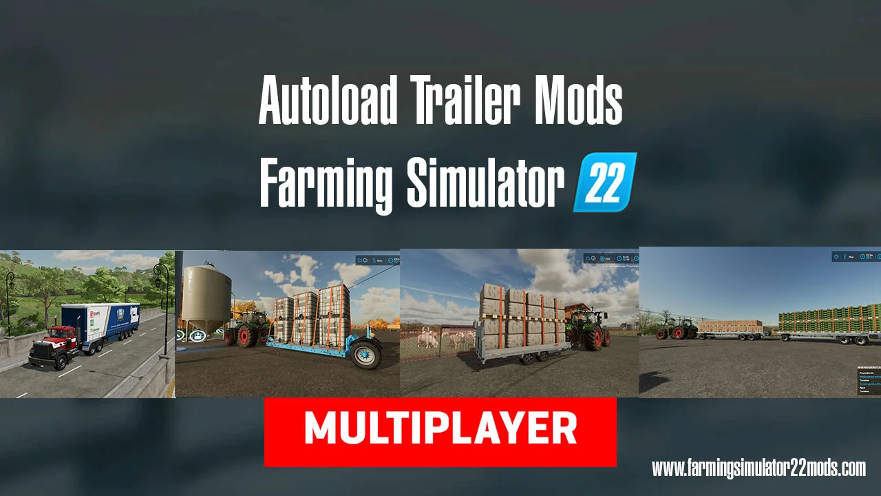 Autoload Trailer Mods for Farming Simulator 22 FS22 Mod Free Download