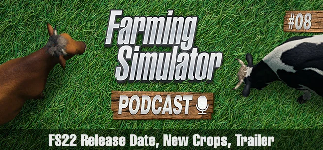 Farming Simulator 22 : Release Date, New Crops, Trailer (Podcast) FS22 Mod Free Download