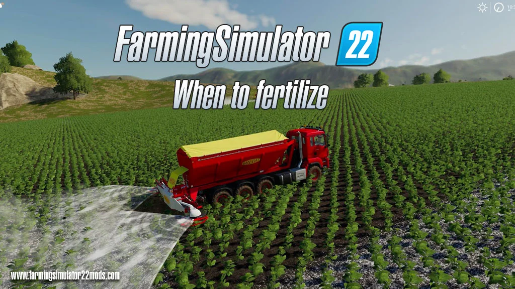 Farming Simulator 22: When to fertilize your crops FS22 Mod Free Download