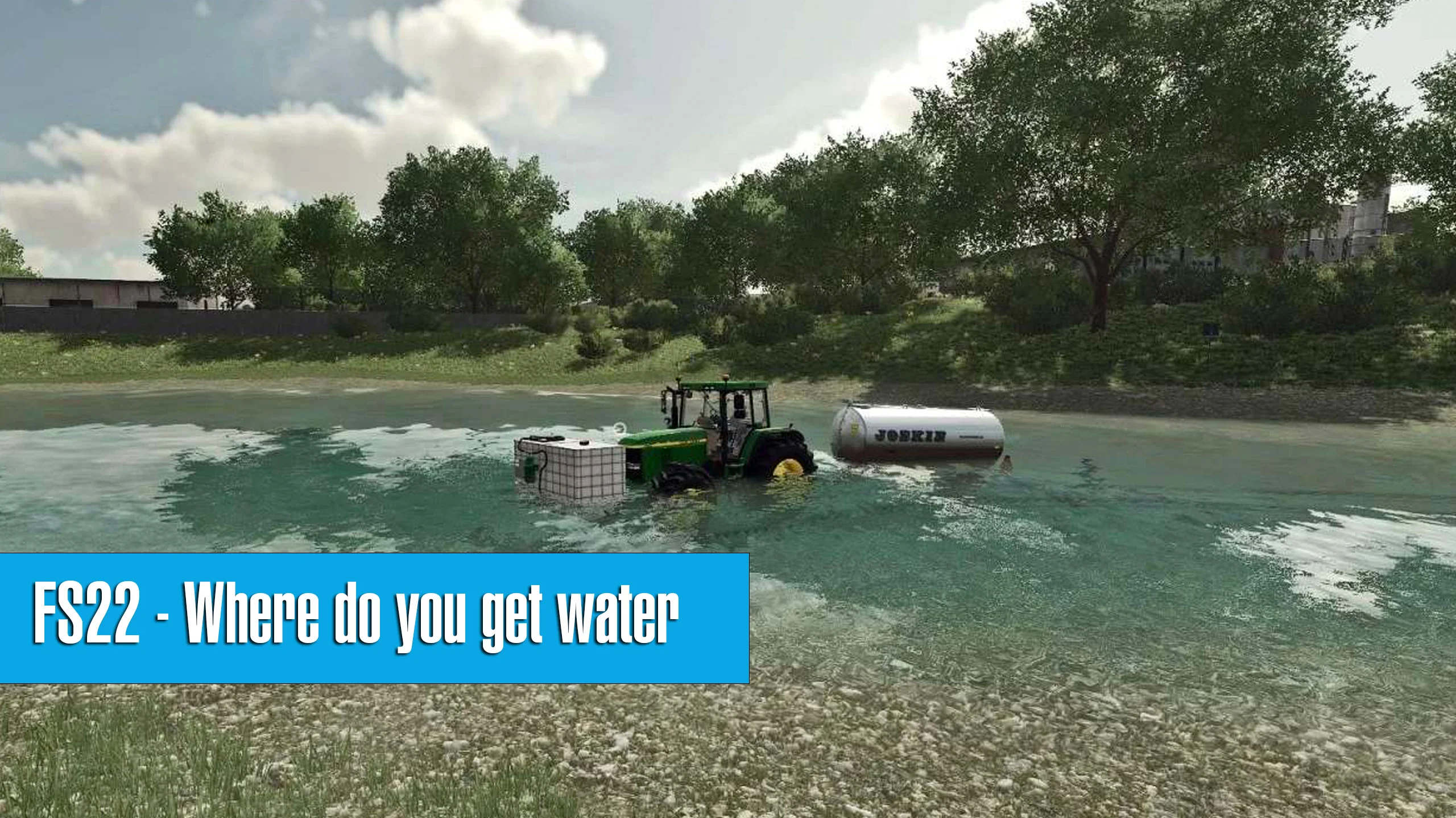 Where do you get water in Farming Simulator 22 FS22 Mod Free Download