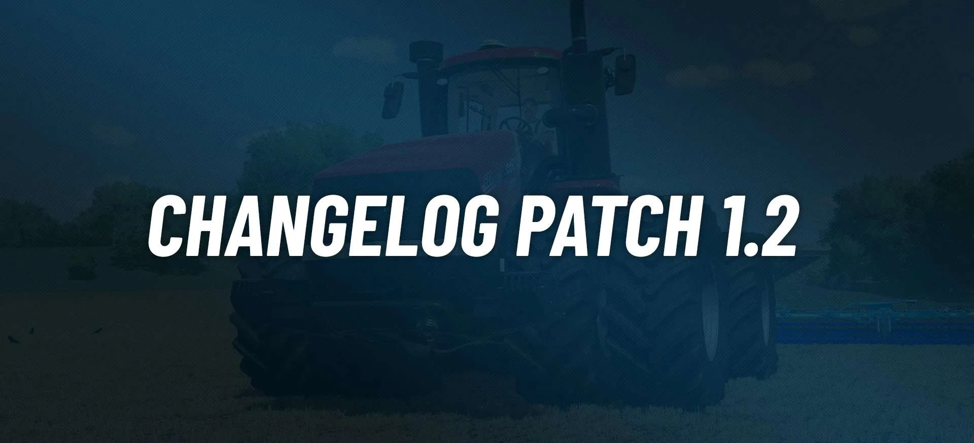 Free Content Update now available – Download Patch v1.2 FS22 Mod Free Download