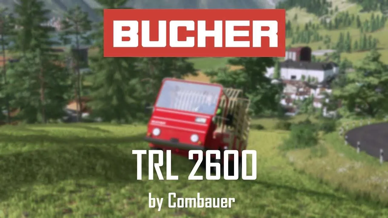 Bucher TRL 2600 v1.1 FS22 FS22 Mod Free Download