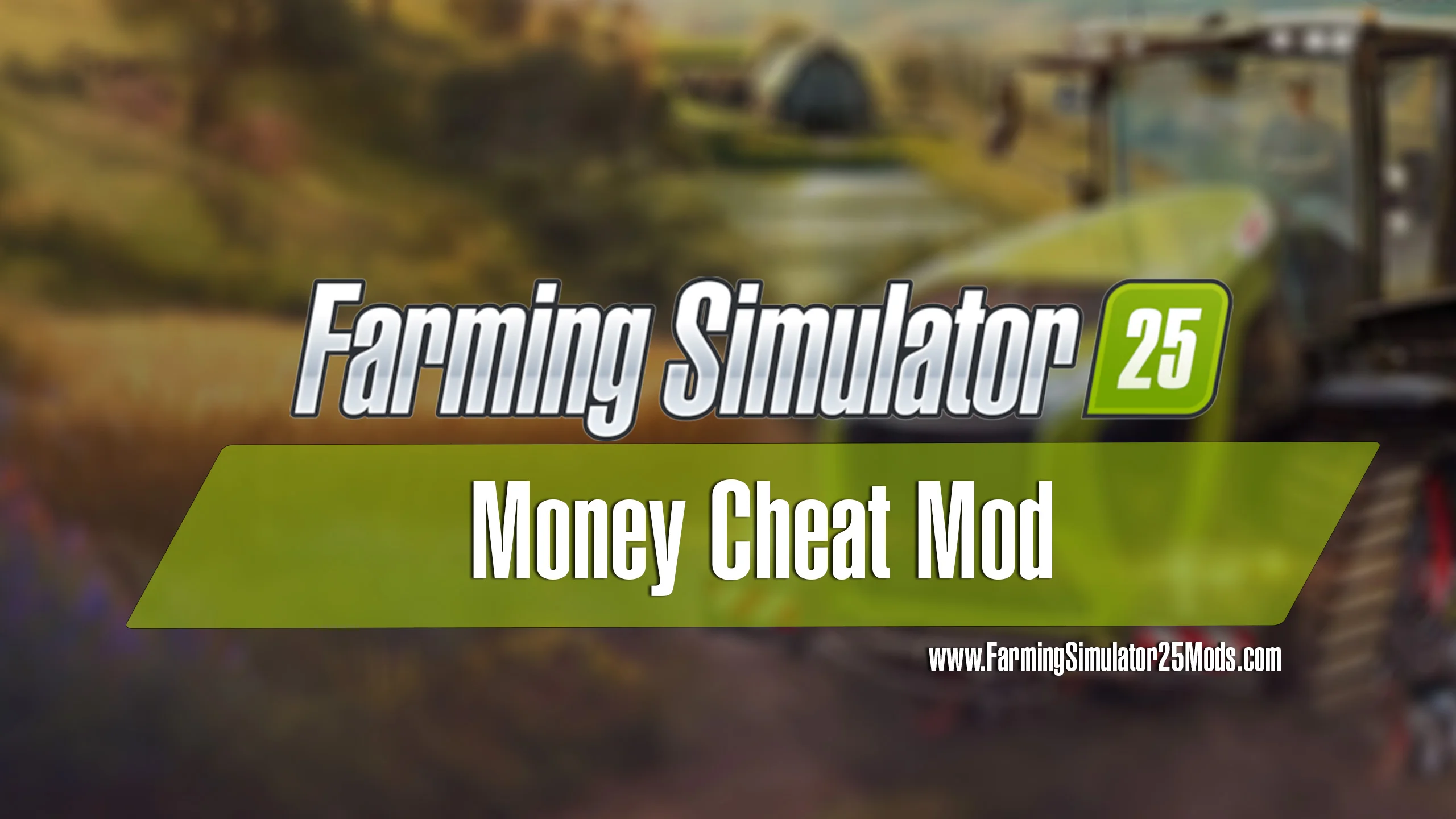 FS25 Money Cheat Mod V1.0 Cheats Mod FS25 Mod Free Download