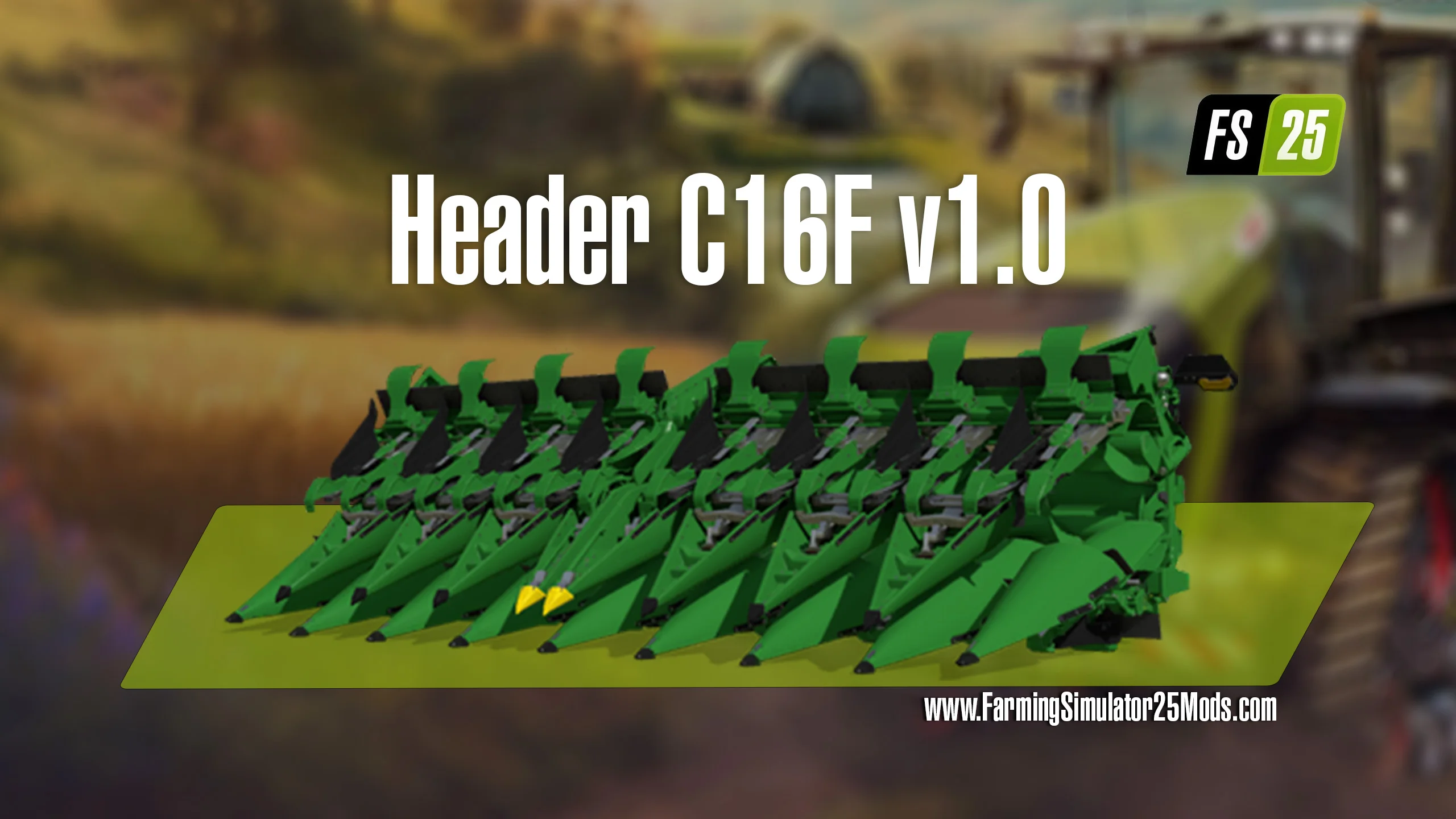 FS25 Header C16F v1.0 Cutters Mod FS25 Mod Free Download