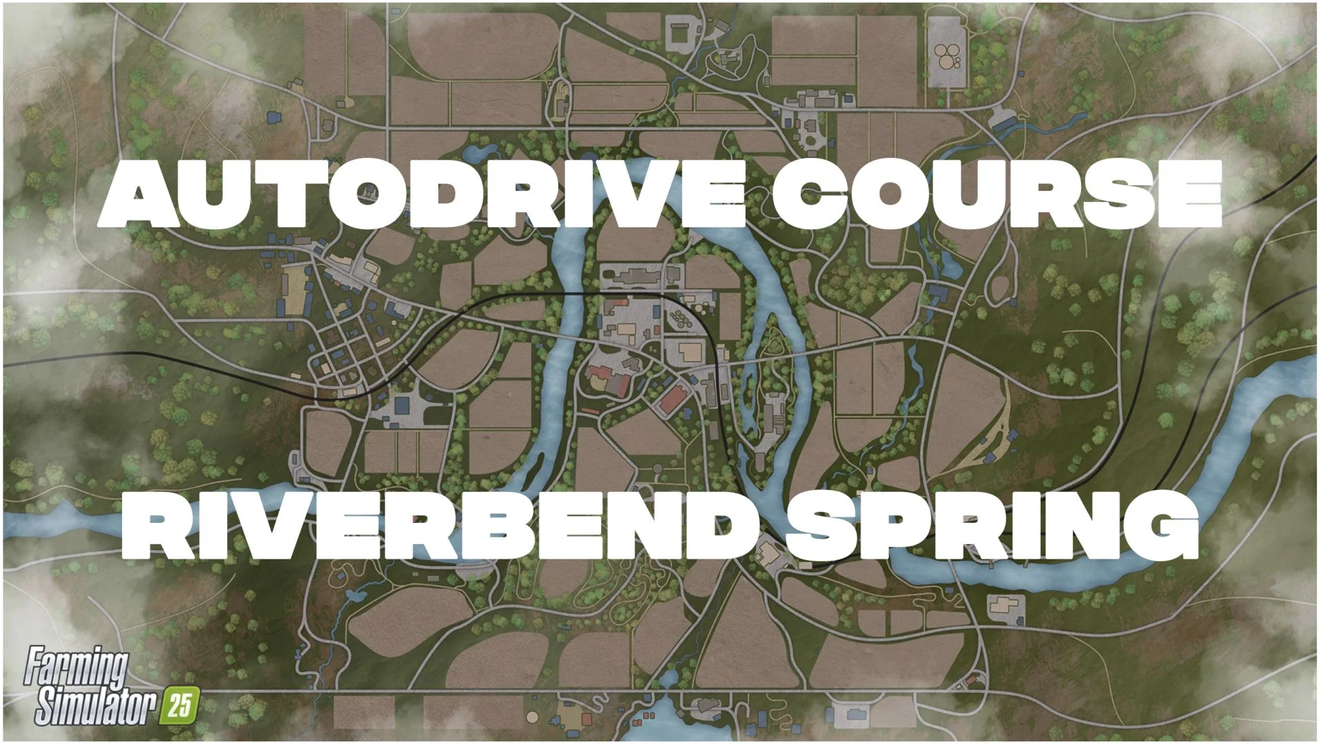 FS25 AutoDrive Riverbend Springs v3.0 Maps Mod FS25 Mod Free Download
