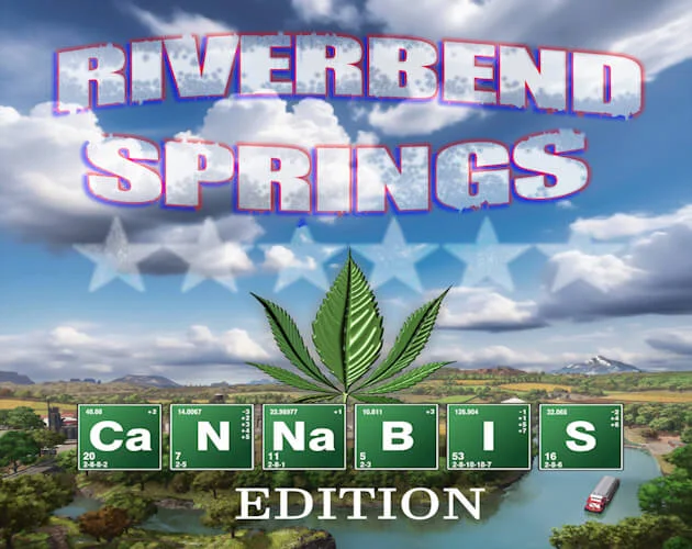 FS25 Riverbend Springs – Cannabis Edition V1.0 Maps Mod FS25 Mod Free Download