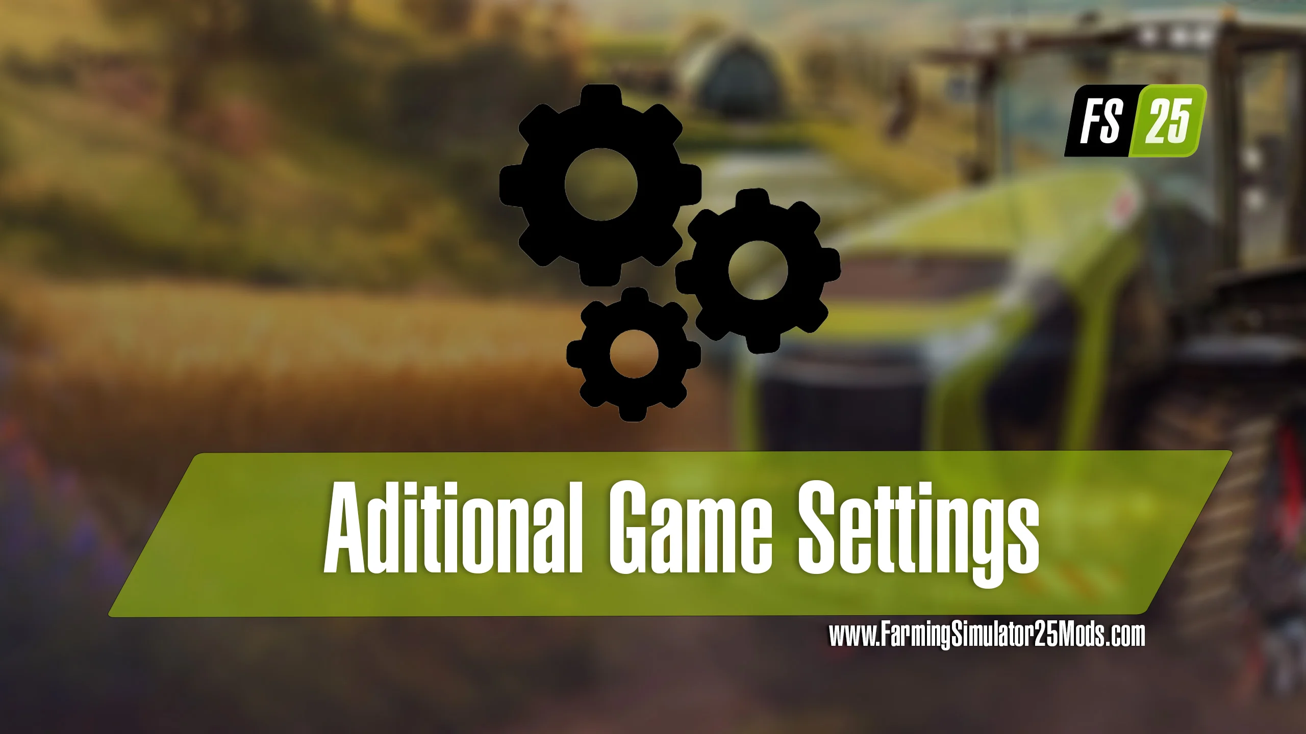 FS25 Aditional Game Settings V1.0 Other Mod FS25 Mod Free Download