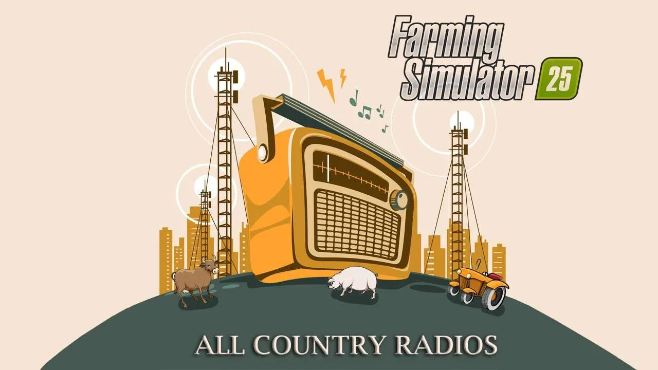 FS25 ALL COUNTRY RADIOS V1.0 Other Mod FS25 Mod Free Download