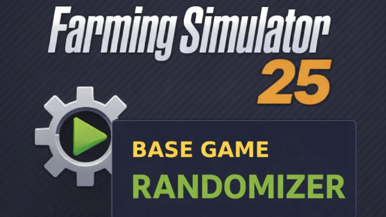 FS25 Base Game Randomizer V1.2.0.1 Other Mod
