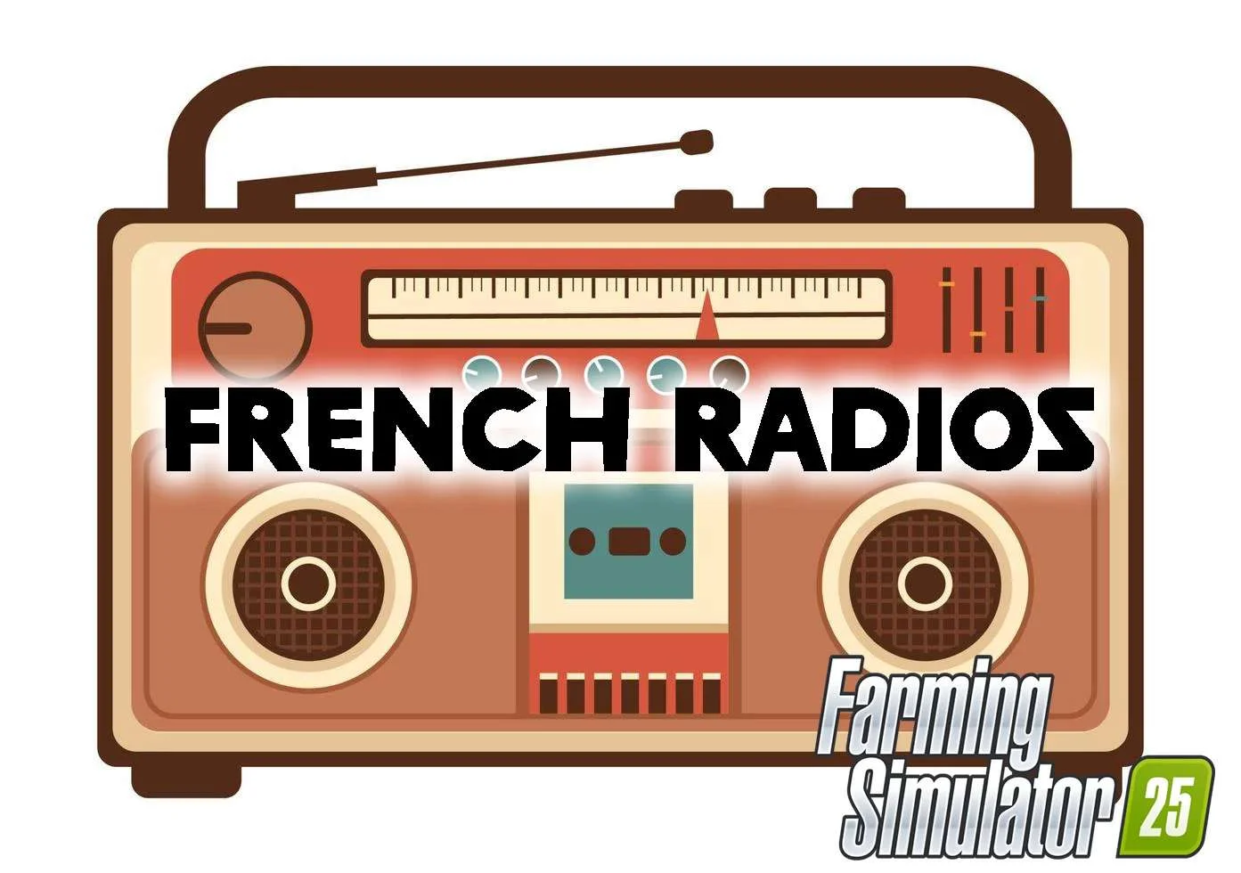 FS25 French Radios V1.0 Other Mod FS25 Mod Free Download