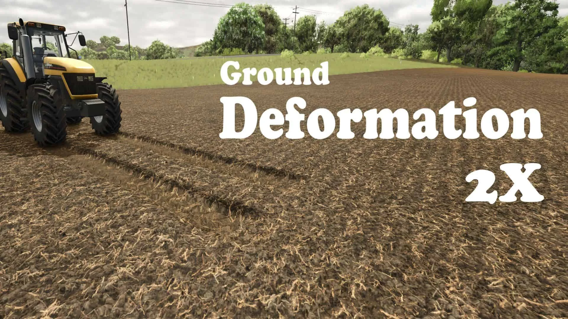 FS25 Ground Deformation 2X v1.0.0.1 Other Mod FS25 Mod Free Download