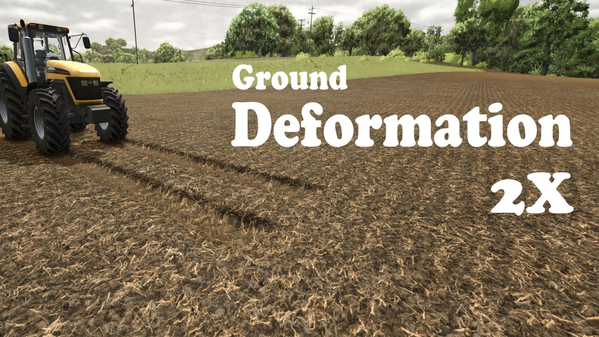 FS25 Ground Deformation 2X V2.0 Other Mod FS25 Mod Free Download