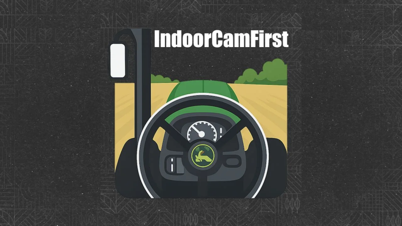 FS25 Indoor Cam First V1.0 Other Mod FS25 Mod Free Download