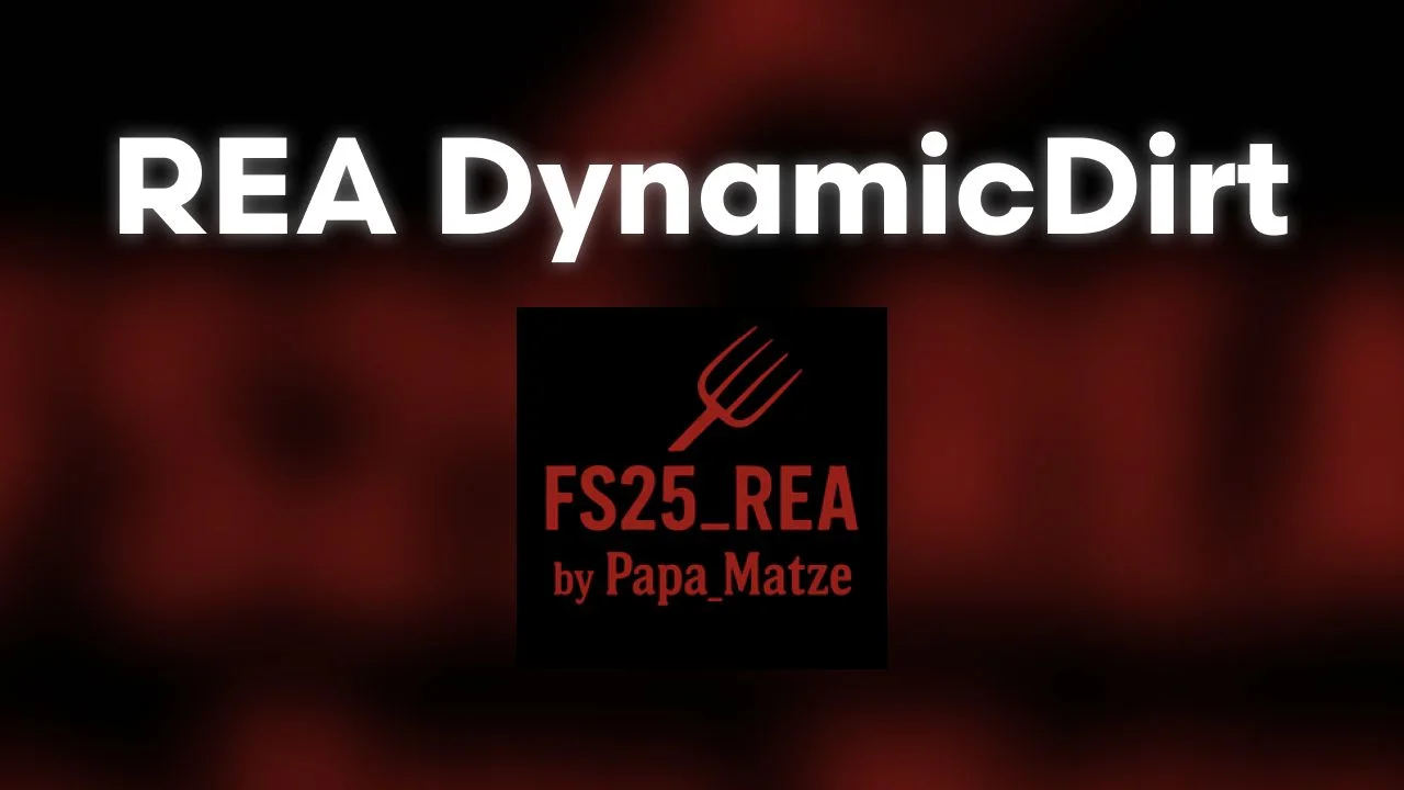 FS25 REA 25 DynamicDirt V1.0 Other Mod FS25 Mod Free Download