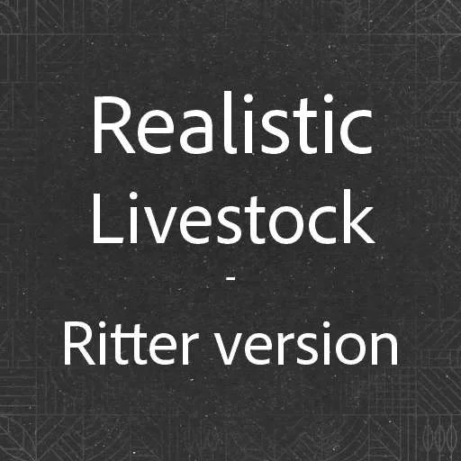 FS25 Realistic Livestock – Ritter version v0.4 Other Mod