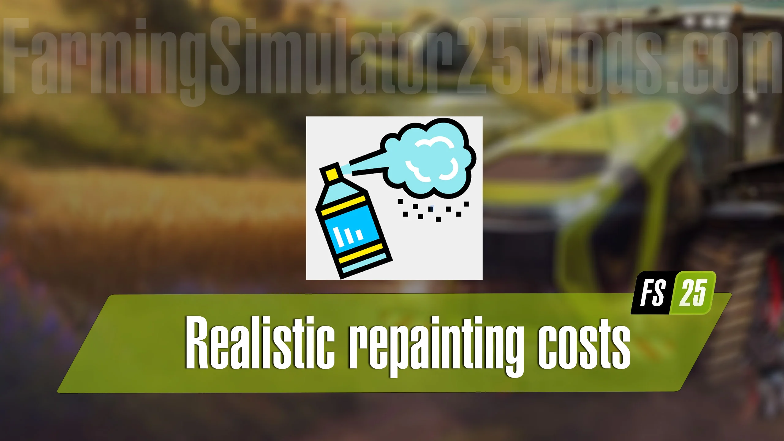FS25 Realistic repainting costs v1.0 Other Mod FS25 Mod Free Download