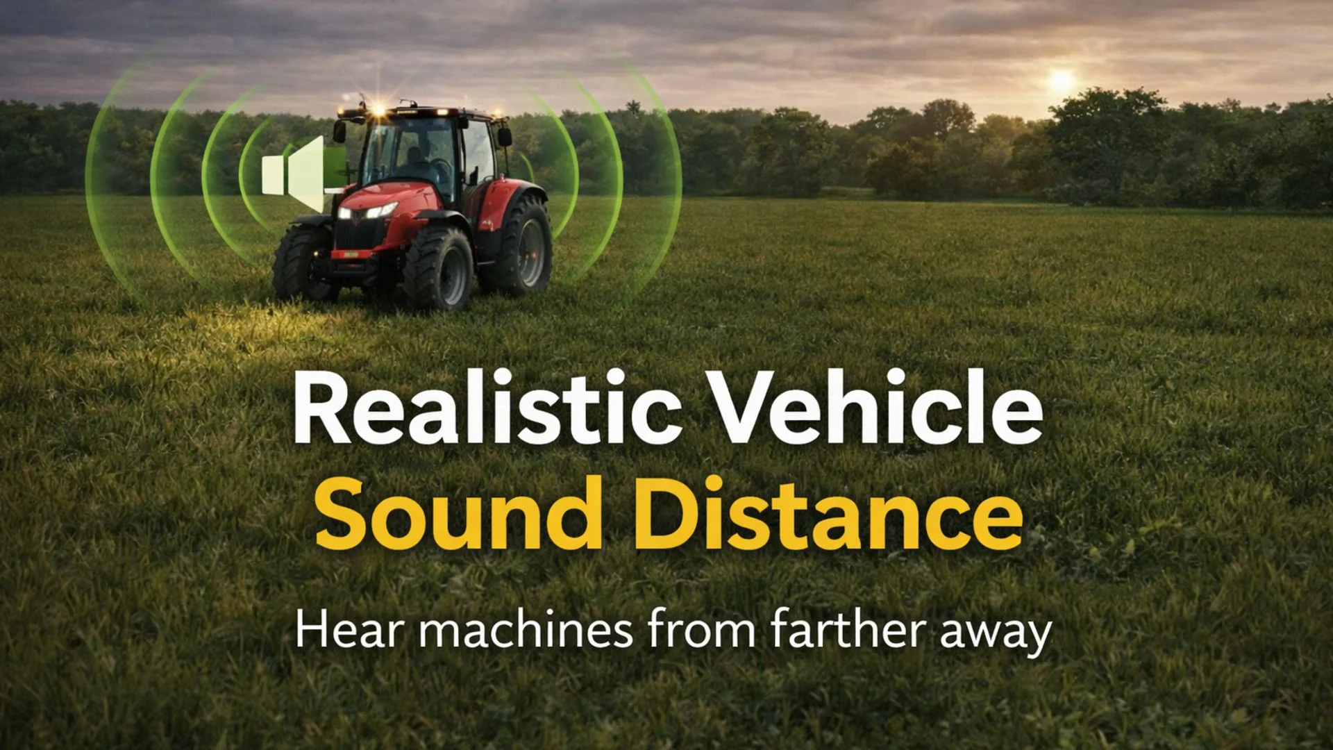 FS25 Realistic Vehicle Sound Distance V1.2.2 Other Mod