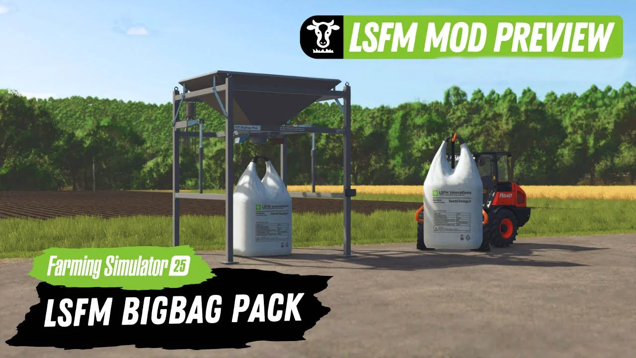 FS25 LSFM BigBag Pack V1.0 Packs Mod FS25 Mod Free Download