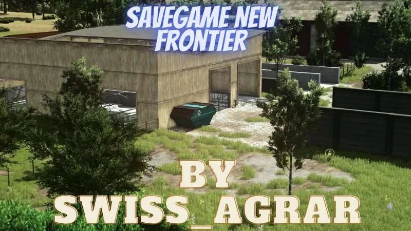 FS25 Savegame New Frotier v1.0 Savegames Mod FS25 Mod Free Download