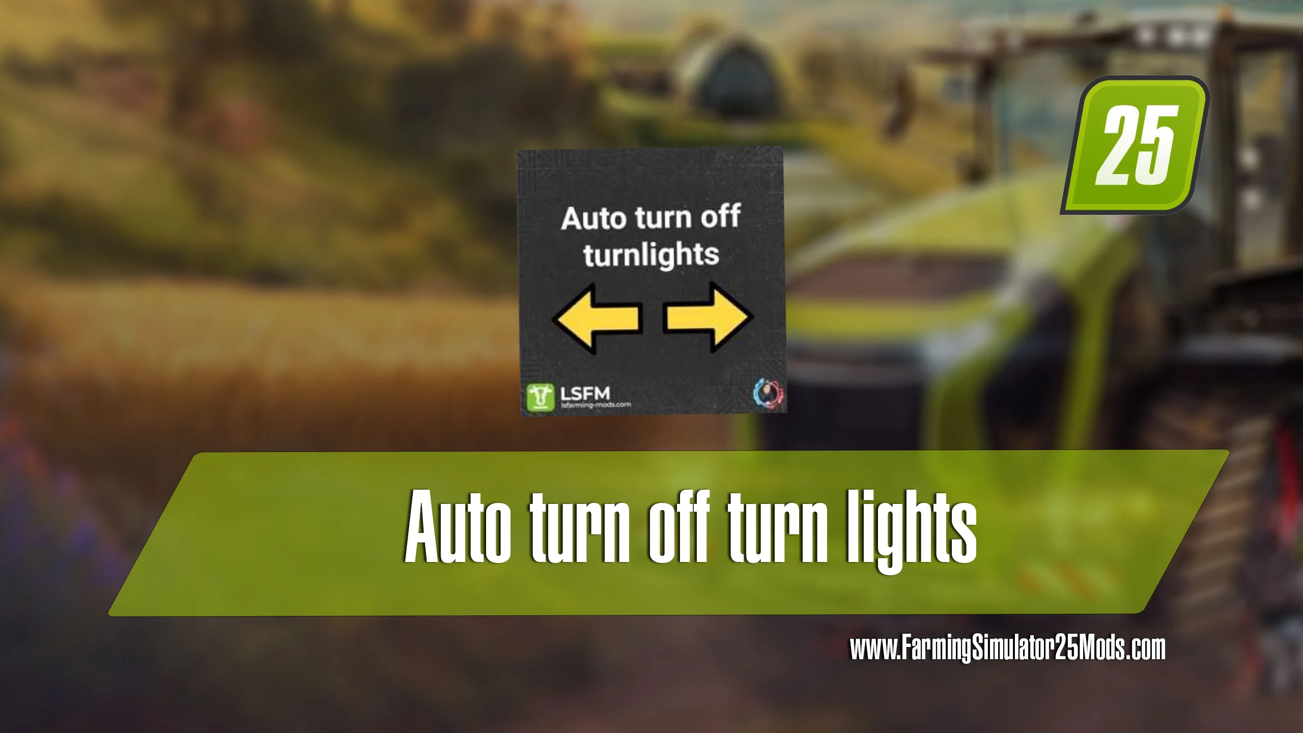FS25 Auto turn off turn lights v1.0 Scripts Mod FS25 Mod Free Download